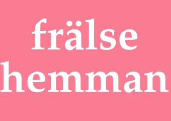 Synonym frälsehemman