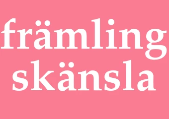 Synonym främlingskänsla