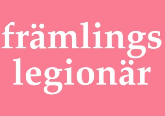 Synonym främlingslegionär