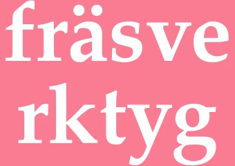 Synonym fräsverktyg