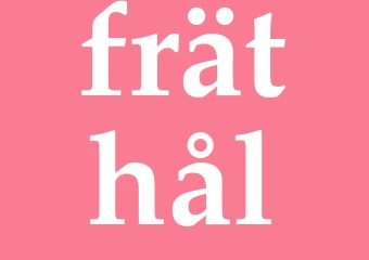 Synonym fräthål