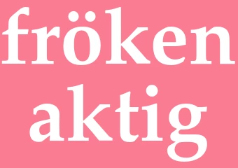 Synonym frökenaktig