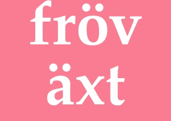 Synonym fröväxt