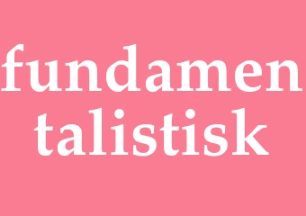 Synonym fundamentalistisk