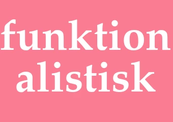 Synonym funktionalistisk