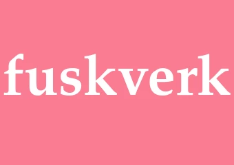 Synonym fuskverk