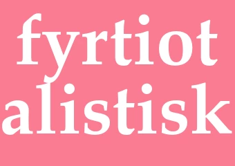 Synonym fyrtiotalistisk