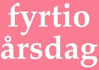 Synonym fyrtioårsdag