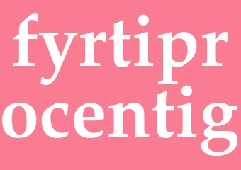 Synonym fyrtiprocentig