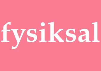 Synonym fysiksal