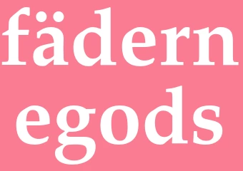 Synonym fädernegods