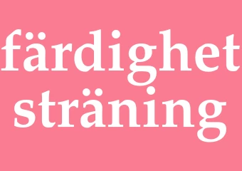 Synonym färdighetsträning