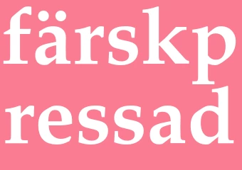 Synonym färskpressad