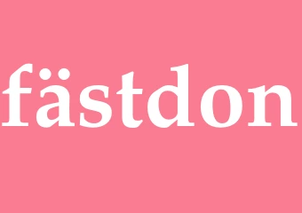 Synonym fästdon