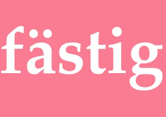 Synonym fästig