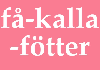 Synonym få kalla fötter