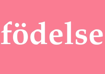 Synonym födelse