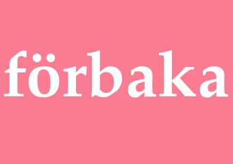 Synonym förbaka