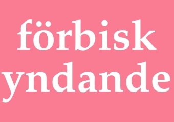 Synonym förbiskyndande