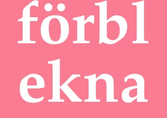 Synonym förblekna