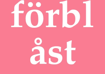 Synonym förblåst