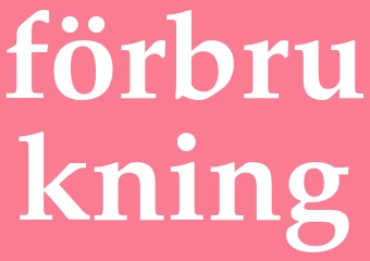 Synonym förbrukning