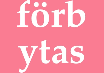 Synonym förbytas
