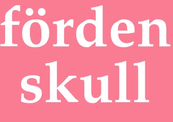 Synonym fördenskull
