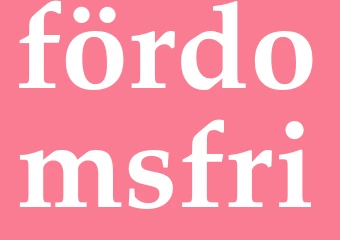 Synonym fördomsfri