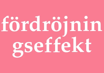 Synonym fördröjningseffekt