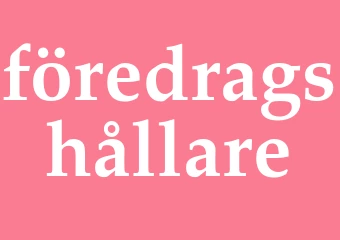 Synonym föredragshållare