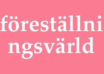 Synonym föreställningsvärld