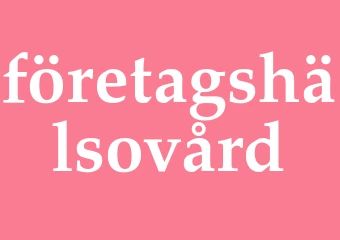 Synonym företagshälsovård