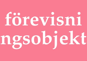 Synonym förevisningsobjekt
