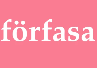 Synonym förfasa