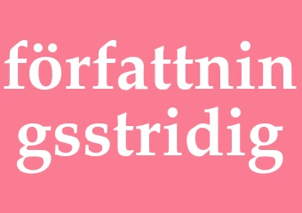 Synonym författningsstridig