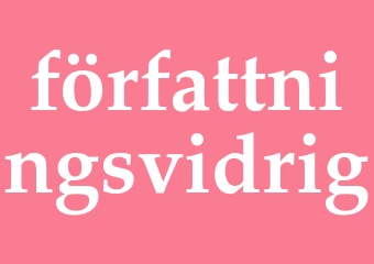 Synonym författningsvidrig