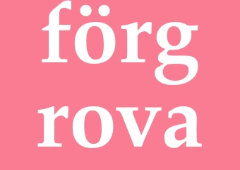 Synonym förgrova