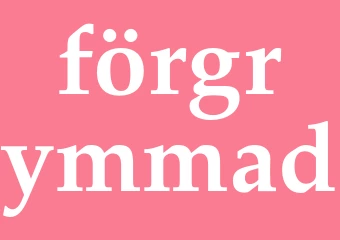 Synonym förgrymmad