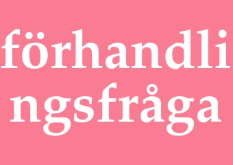Synonym förhandlingsfråga