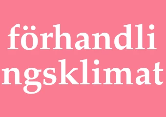 Synonym förhandlingsklimat