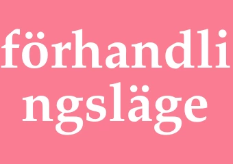Synonym förhandlingsläge