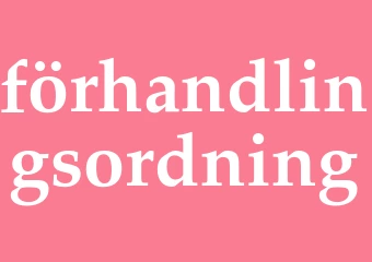 Synonym förhandlingsordning