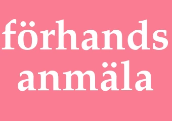 Synonym förhandsanmäla