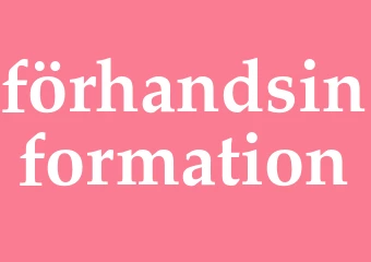 Synonym förhandsinformation