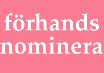 Synonym förhandsnominera