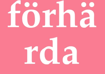 Synonym förhärda