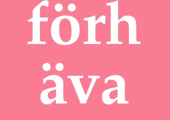 Synonym förhäva