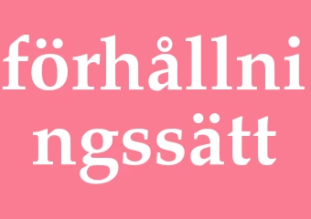 Synonym förhållningssätt