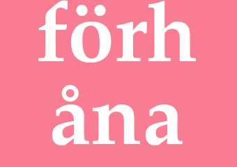 Synonym förhåna